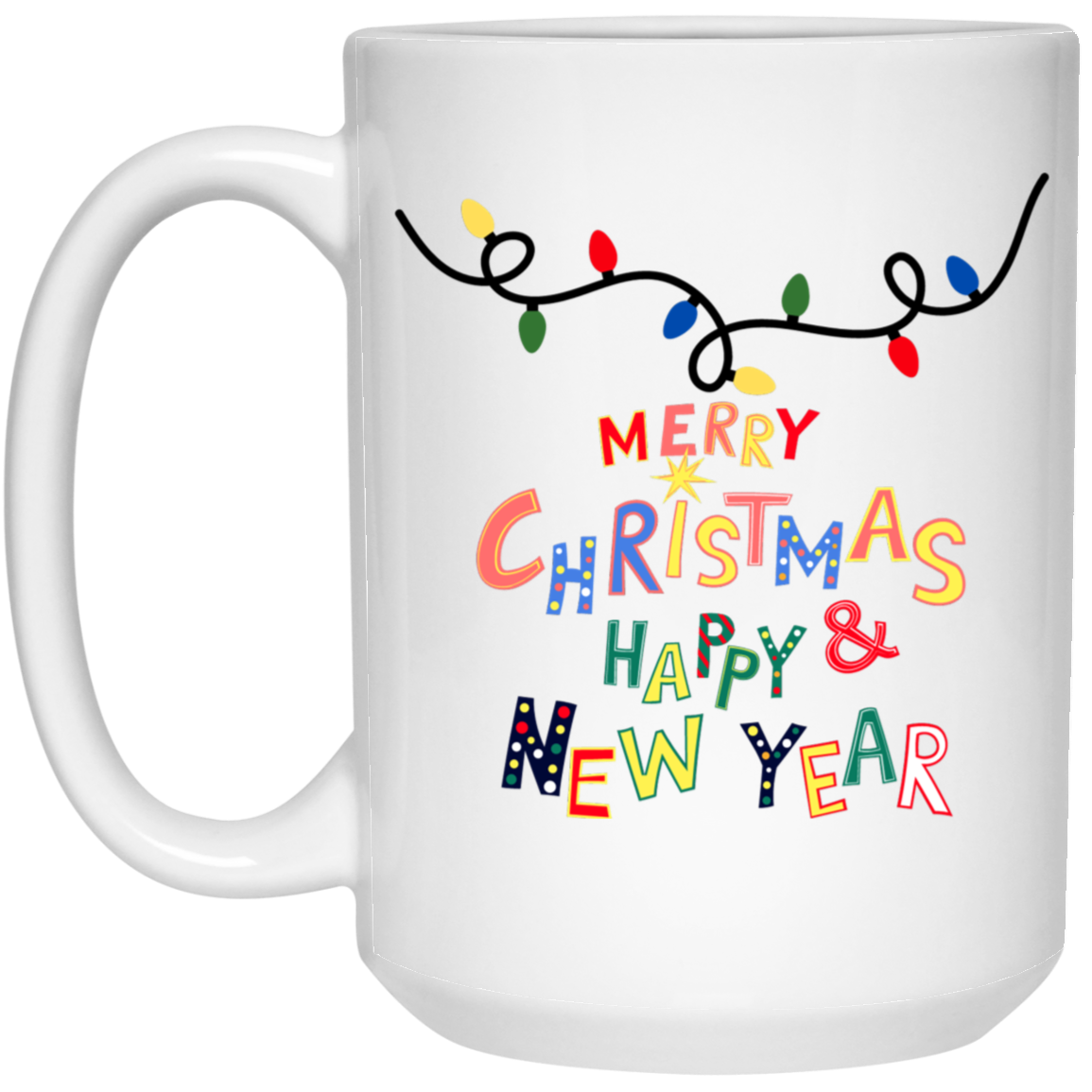 Merry Christmas & Happy New Year  15oz White Mug